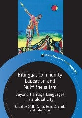 Book cover image for Bilingual Community Education and Multilingualism ISBN: 9781847698001